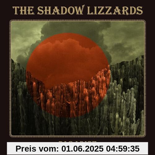 Paradise (Digipak) von the Shadow Lizzards