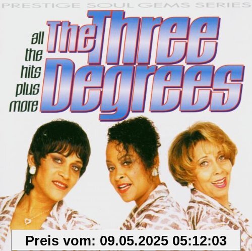All the Hits Plus More All the Hits Plus More von the Three Degrees