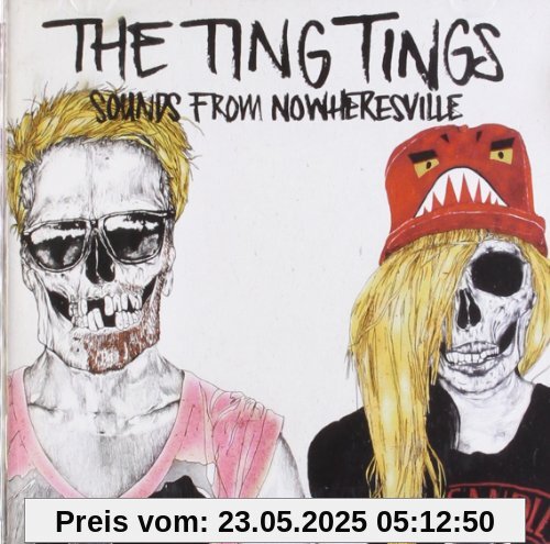 Sounds from Nowheresville Sounds from Nowheresville von the Ting Tings