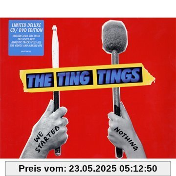 We Started Nothing We Started Nothing von the Ting Tings