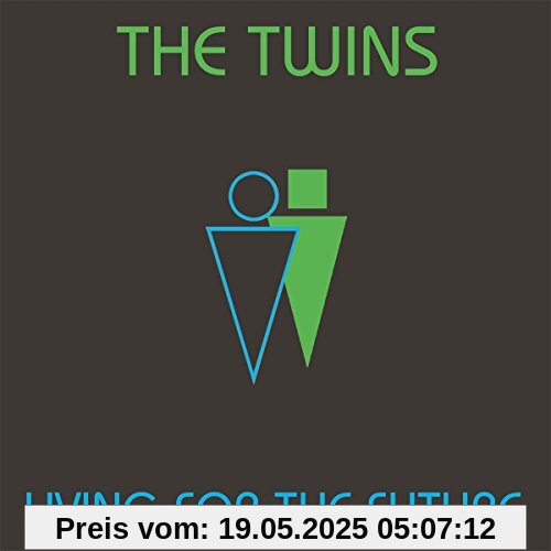 Living for the Future Living for the Future von the Twins