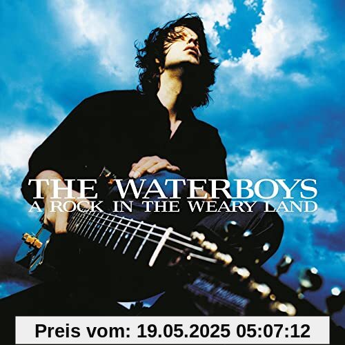 A Rock in the Weary Land (Expanded Edition) von the Waterboys