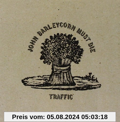 John Barleycorn Must Die von traffic