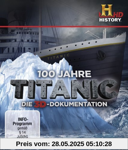 100 Jahre Titanic - Die 3D-Dokumentation [3D Blu-ray] von unbekannt
