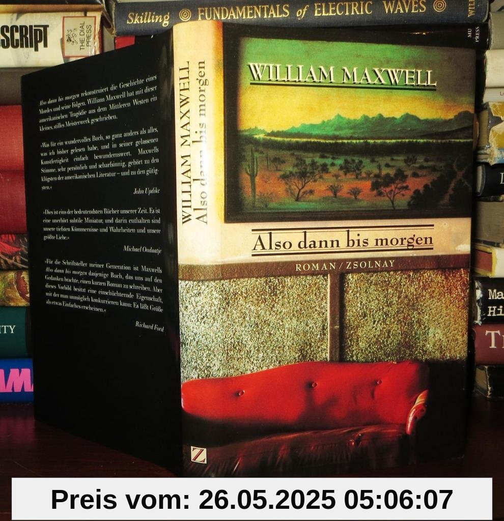 Also dann bis morgen: Roman Also dann bis morgen: Roman von unbekannt