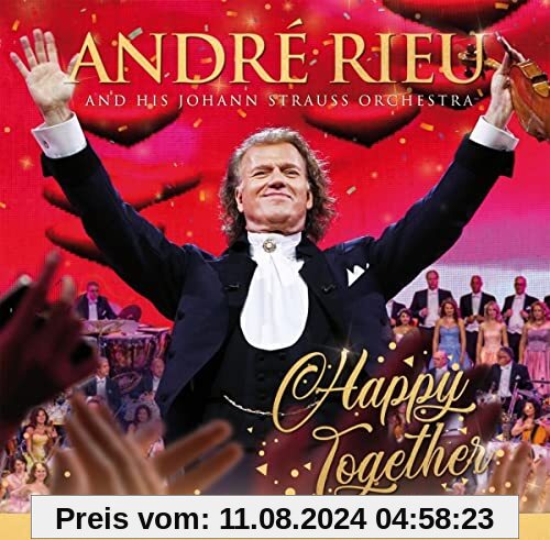 André Rieu and his Johann Strauss Orchestra - Happy Together von unbekannt