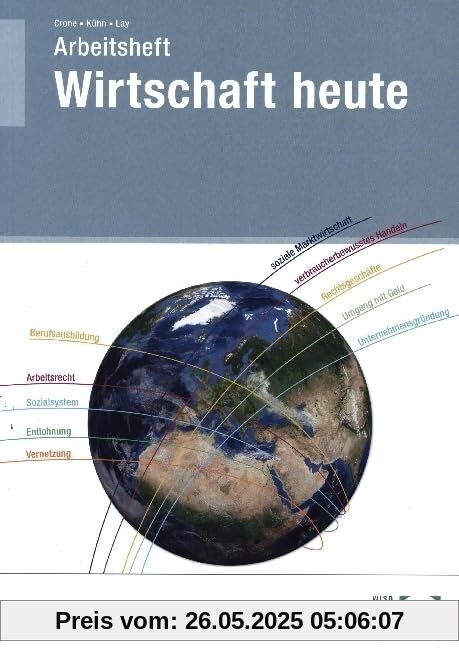 Arbeitsheft Wirtschaft heute Arbeitsheft Wirtschaft heute von unbekannt