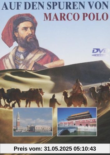 Auf den Spuren von Marco Polo Teil 1-3 [3 DVDs] von unbekannt