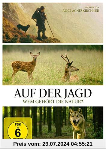 Auf der Jagd - Wem gehört die Natur? von unbekannt