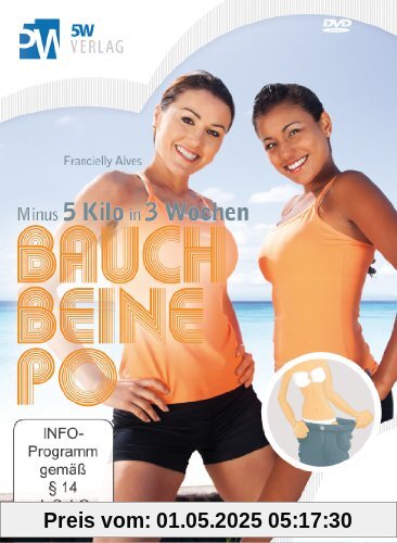 Bauch Beine Po - Minus 5 Kilo in 3 Wochen (inkl. Trainings- und Ernährungsplan für 3 Wochen) von unbekannt