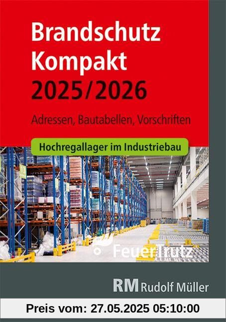 Brandschutz Kompakt 2025/2026: Adressen, Bautabellen, Vorschriften Brandschutz Kompakt 2025/2026: Adressen, Bautabellen, Vorschriften von unbekannt