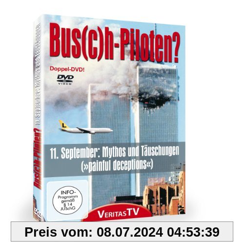 Bus(c)h-Piloten - 11. September: Mythen und Täuschungen (2 DVDs) von unbekannt
