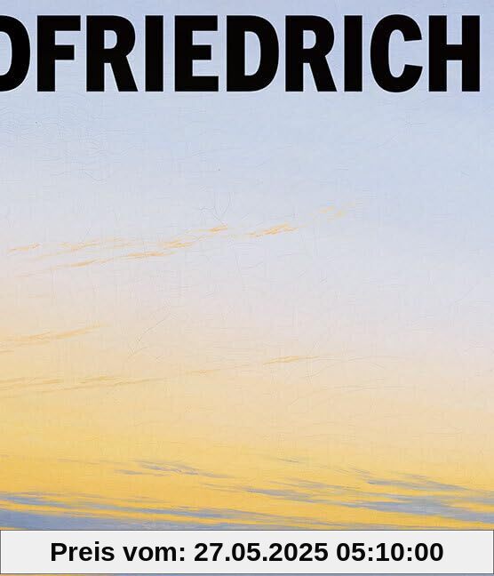 Caspar David Friedrich: Wo alles begann Caspar David Friedrich: Wo alles begann von unbekannt