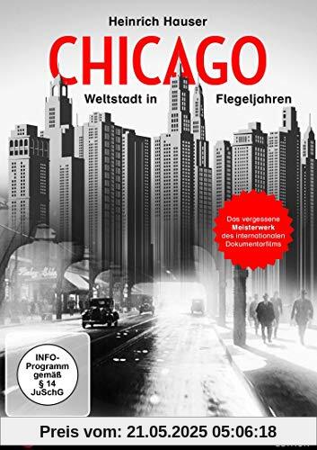 Chicago - Weltstadt in Flegeljahren Chicago - Weltstadt in Flegeljahren von unbekannt