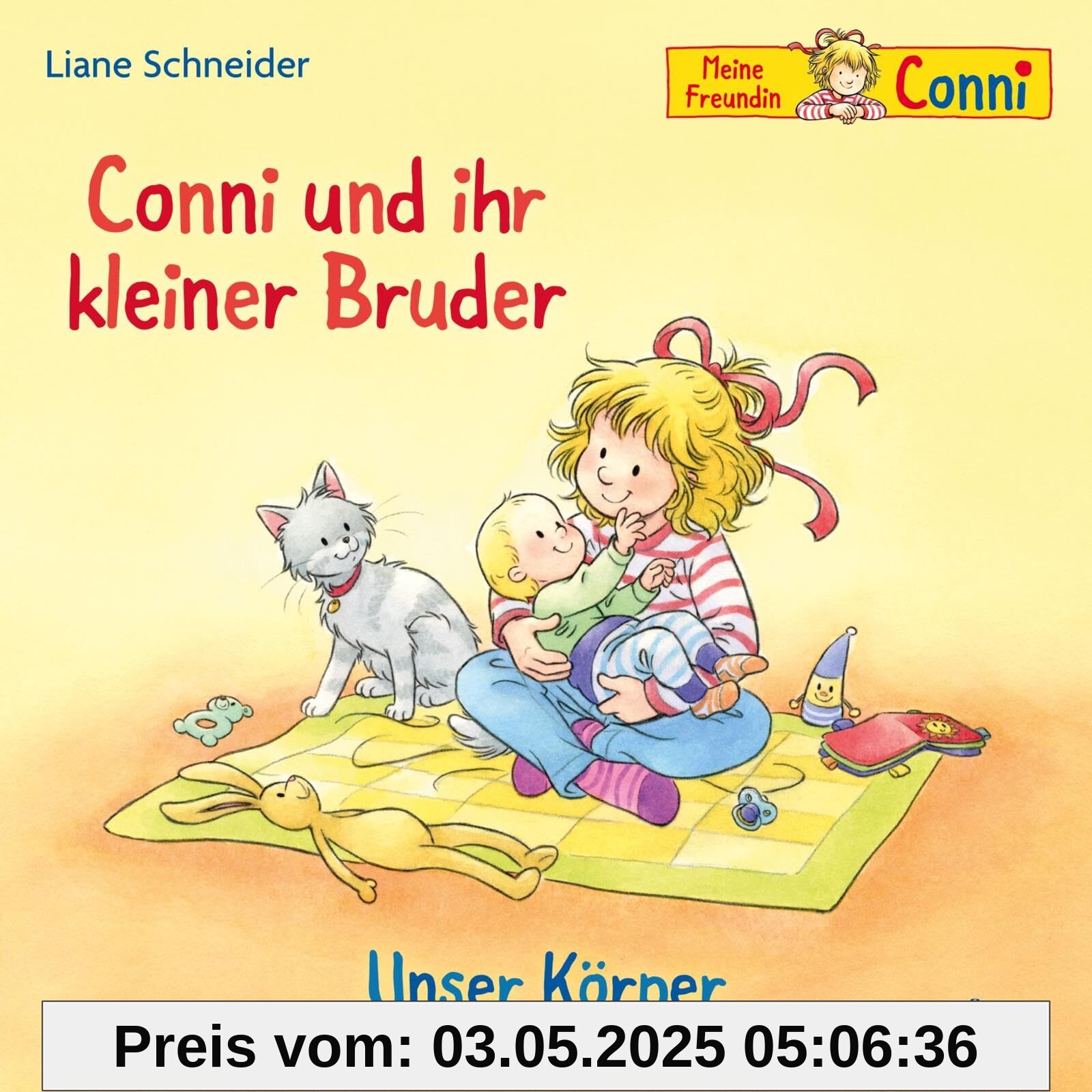 Conni und ihr kleiner Bruder / Unser Körper (Meine Freundin Conni - ab 3): 1 CD (Meine Freundin Conni - ab 3: Conni ab 3) von unbekannt