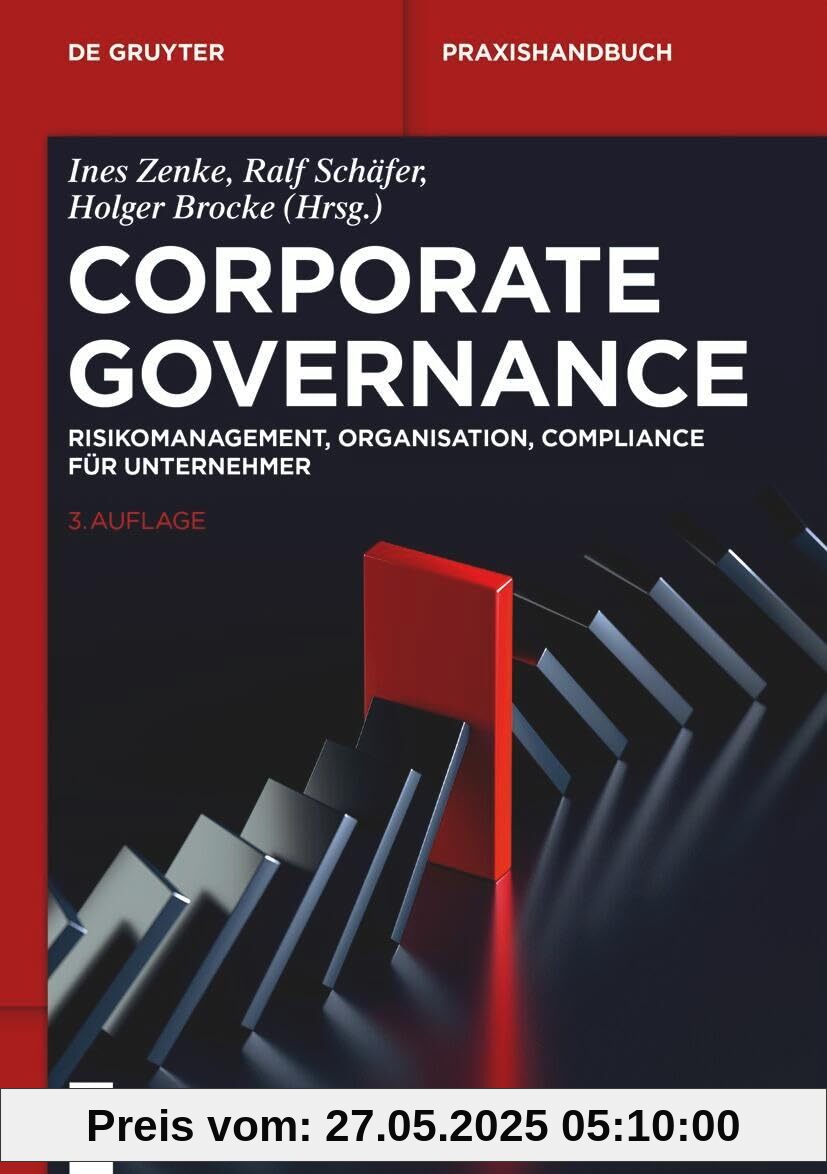 Corporate Governance: Risikomanagement, Organisation, Compliance Für Unternehmer Corporate Governance: Risikomanagement, Organisation, Compliance Für Unternehmer von unbekannt