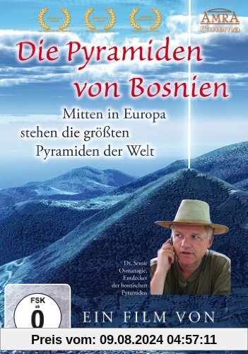 DIE PYRAMIDEN VON BOSNIEN. Mitten in Europa stehen die größten Pyramiden der Welt von unbekannt