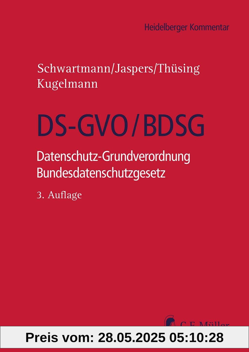 DS-GVO/BDSG: Datenschutz-Grundverordnung Bundesdatenschutzgesetz (Heidelberger Kommentar) von unbekannt