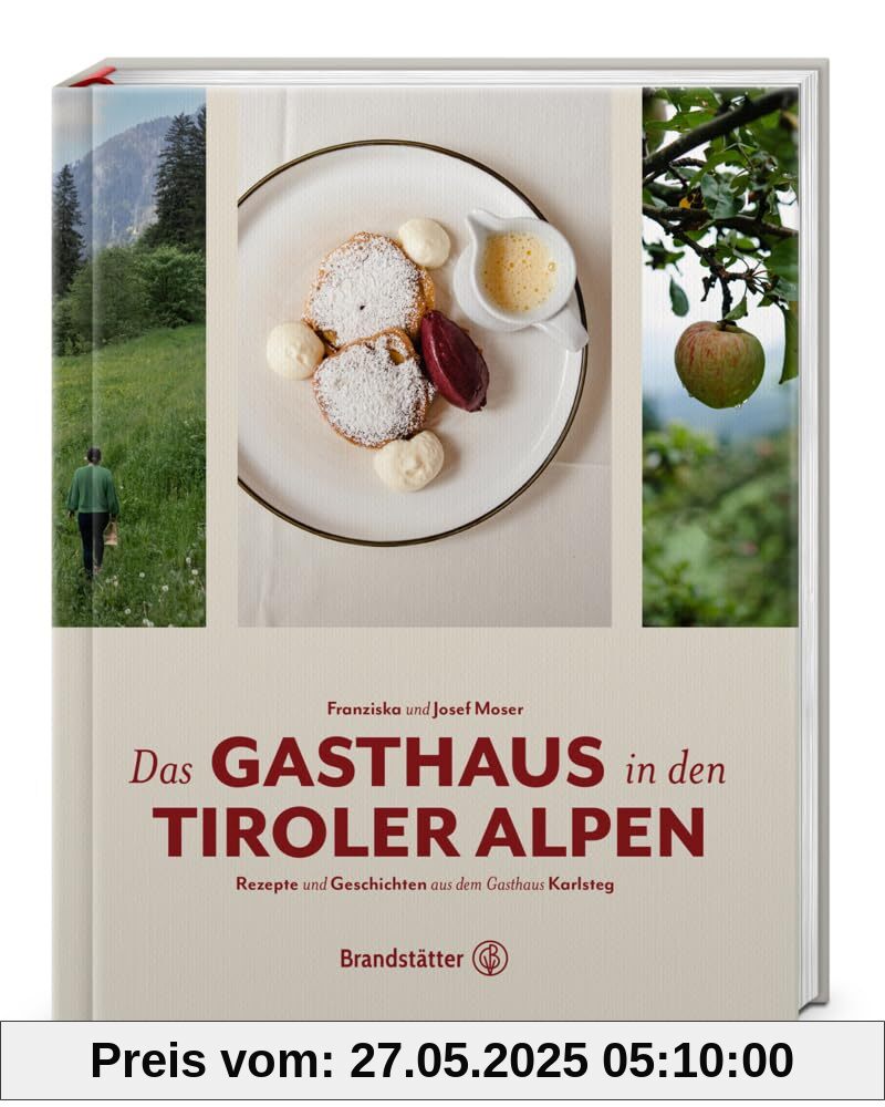 Das Gasthaus in den Tiroler Alpen: Rezepte und Geschichten aus dem Gasthaus Karlsteg im Zillertal – Traditionelle Tiroler Küche mit regionalen Zutaten, Anekdoten und Wohlfühlrezepten Das Gasthaus in den Tiroler Alpen: Rezepte und Geschichten aus dem Gasthaus Karlsteg im Zillertal – Traditionelle Tiroler Küche mit regionalen Zutaten, Anekdoten und Wohlfühlrezepten von unbekannt