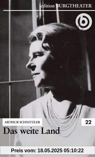 Das weite Land / Arthur Schnitzler Das weite Land / Arthur Schnitzler von unbekannt
