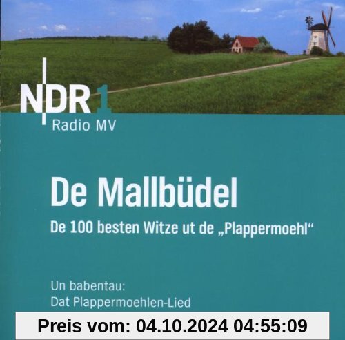 De Mallbüdel - die 100 besten Witze ut de Plappermoehl von unbekannt