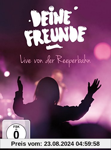 Deine Freunde - Live von der Reeperbahn von unbekannt