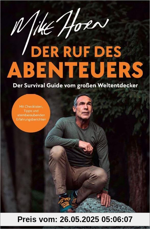 Der Ruf des Abenteuers: Der Survival Guide vom großen Weltentdecker - Übungen, Checklisten und faszinierende Erfahrungsberichte Der Ruf des Abenteuers: Der Survival Guide vom großen Weltentdecker - Übungen, Checklisten und faszinierende Erfahrungsberichte von unbekannt