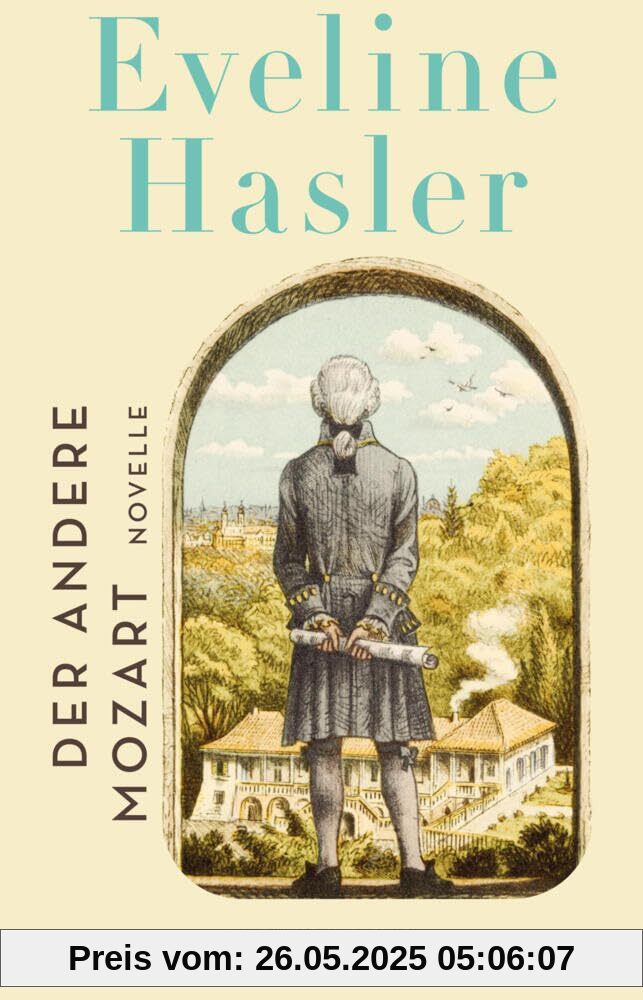 Der andere Mozart: Eine Novelle | Von der Schweizer Grande Dame der historischen Literatur Der andere Mozart: Eine Novelle | Von der Schweizer Grande Dame der historischen Literatur von unbekannt