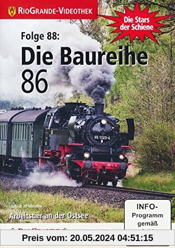Die Baureihe 86 - Die Stars der Schiene Folge 88 von unbekannt