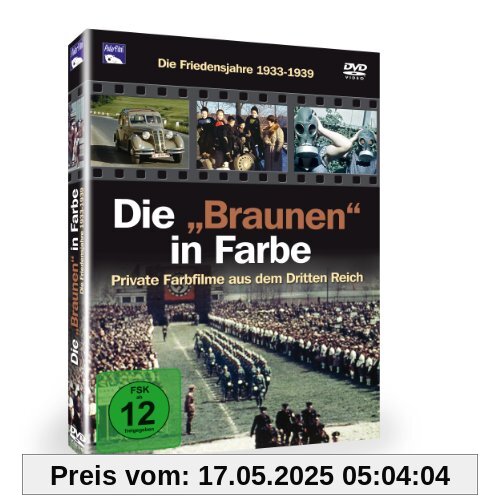 Die "Braunen" in Farbe - Friedensjahre 1933-1939 Die "Braunen" in Farbe - Friedensjahre 1933-1939 von unbekannt
