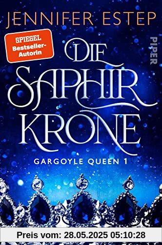 Die Saphirkrone (Gargoyle Queen 1): Roman | Packende Fantasy voller Intrigen, Spionage, Verrat und einem Schuss Romantik von unbekannt