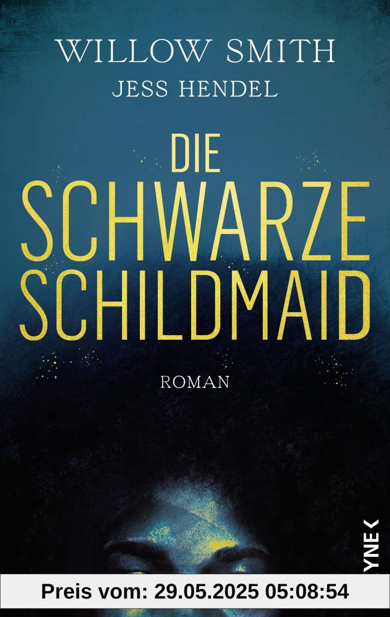 Die Schwarze Schildmaid: Roman von unbekannt