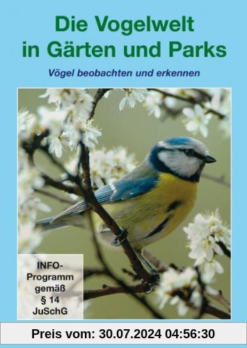 Die Vogelwelt in Gärten und Parks von unbekannt