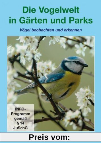 Die Vogelwelt in Gärten und Parks von unbekannt