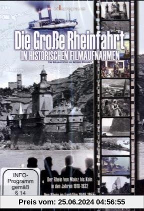 Die große Rheinfahrt in historischen Filmaufnahmen, 1 DVD von unbekannt