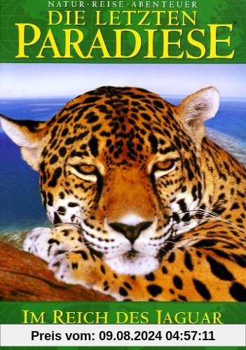 Die letzten Paradiese (Teil 18) - Im Reich des Jaguar von unbekannt