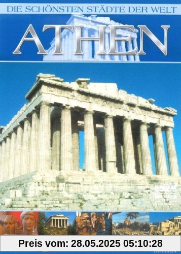 Die schönsten Städte der Welt - Athen von unbekannt