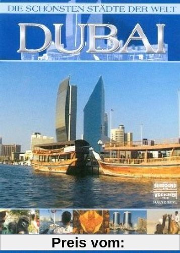 Die schönsten Städte der Welt - Dubai von unbekannt