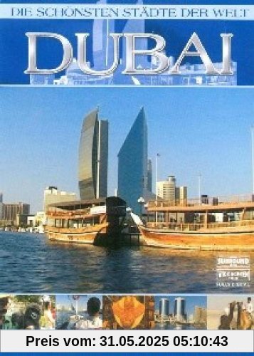 Die schönsten Städte der Welt - Dubai Die schönsten Städte der Welt - Dubai von unbekannt