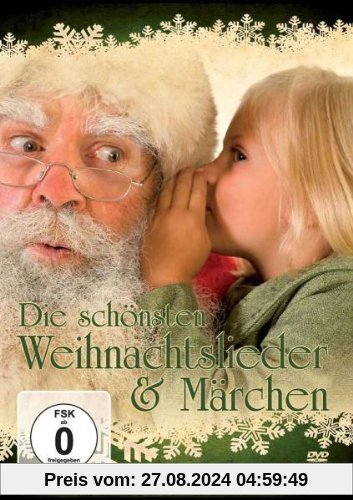 Die schönsten Weihnachtslieder & Märchen von unbekannt