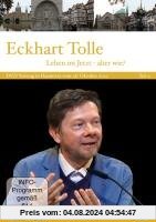 Eckhart Tolle: Leben im Jetzt - aber wie? Teil 2 von unbekannt