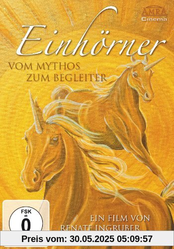 Einhörner - Vom Mythos zum Begleiter. Mit 2 Std. Bonusmaterial von Melanie Missing und Sonja von Staden von unbekannt