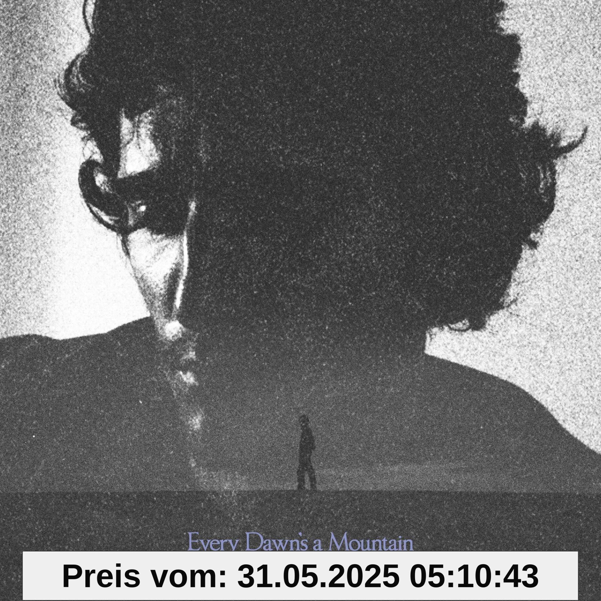 Every Dawn's A Mountain Every Dawn's A Mountain von unbekannt
