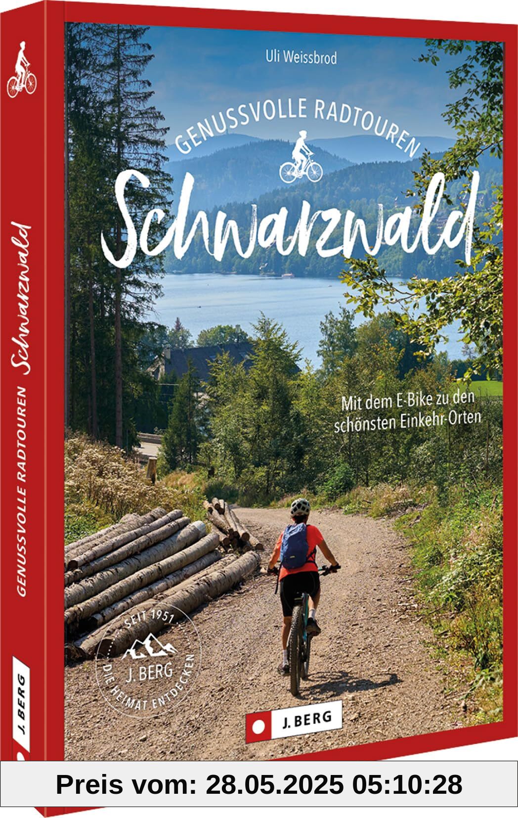 Fahrradführer – Genussvolle E-Bike-Touren Schwarzwald: Mit dem Rad zu den schönsten Einkehr-Orten Fahrradführer – Genussvolle E-Bike-Touren Schwarzwald: Mit dem Rad zu den schönsten Einkehr-Orten von unbekannt