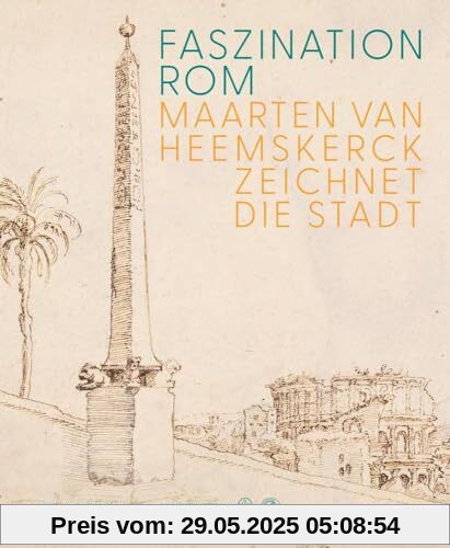 Faszination Rom: Maarten van Heemskerck zeichnet die Stadt von unbekannt