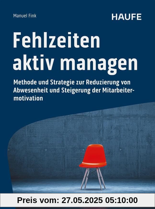 Fehlzeiten aktiv managen: Methode und Strategie zur Reduzierung von Abwesenheit und Steigerung der Mitarbeitermotivation. Gesundheitsmanagement für ... Respekt, Zufriedenheit und Produktivität Fehlzeiten aktiv managen: Methode und Strategie zur Reduzierung von Abwesenheit und Steigerung der Mitarbeitermotivation. Gesundheitsmanagement für ... Respekt, Zufriedenheit und Produktivität von unbekannt