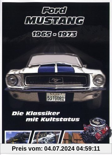 Ford Mustang 1965-1973 - Die Klassiker mit Kultstatus von unbekannt