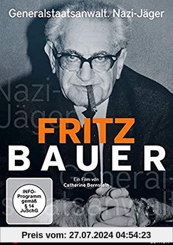 Fritz Bauer - Generalstaatsanwalt. Nazi-Jäger von unbekannt