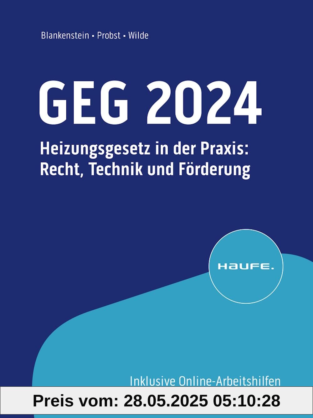 GEG 2024: Heizungsgesetz in der Praxis: Recht, Technik und Förderung (Haufe Fachbuch) von unbekannt