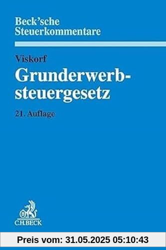 Grunderwerbsteuergesetz (Beck'sche Steuerkommentare) von unbekannt